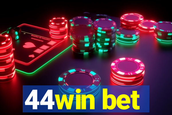 44win bet